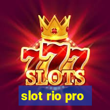 slot rio pro